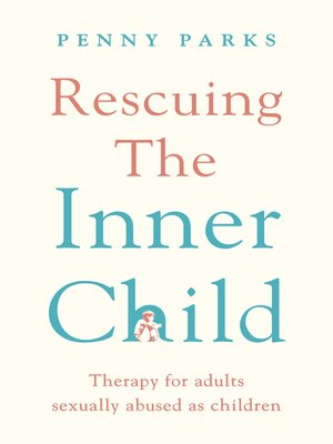 cover image of Rescuing the 'Inner Child'
